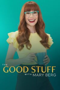 The Good Stuff with Mary Berg: Season 1